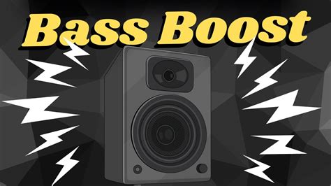 Extreme Bass Boost .
